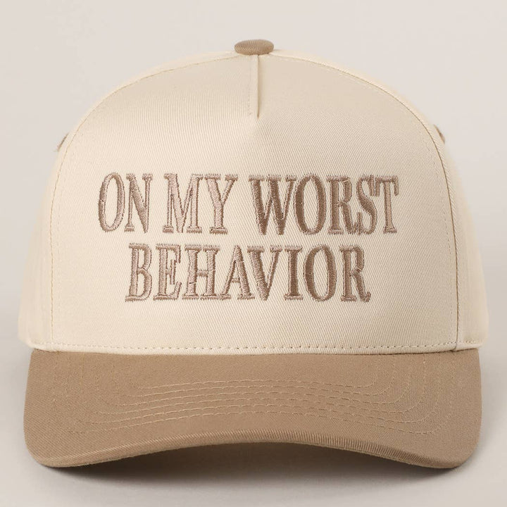On my Worst Behavior Hat