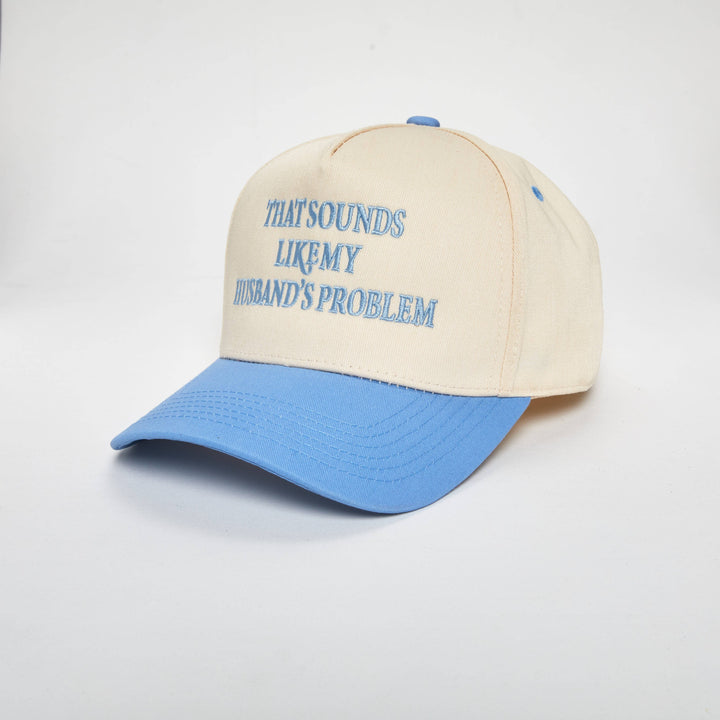 Sounds Like My Husband's Problem Hat -  Blue/Beige