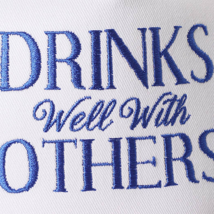 Drinks Well With Others Hat
