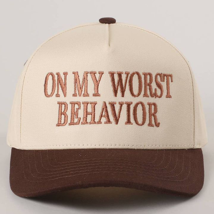 On my Worst Behavior Hat