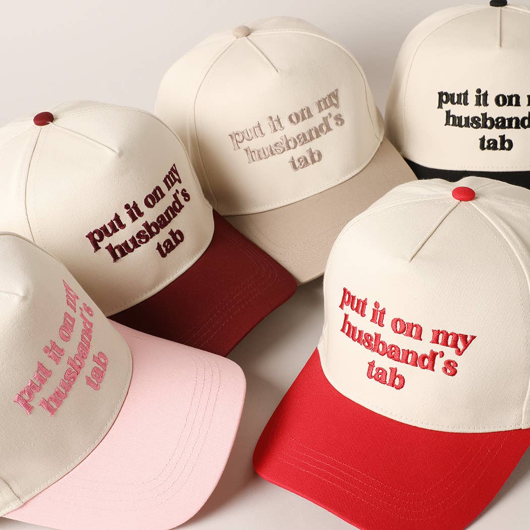 Put it on my husband's tab Embroidered Hat